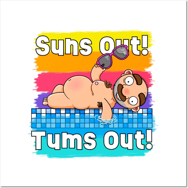 Suns out! Tums out! (Alternative Version) Wall Art by LoveBurty